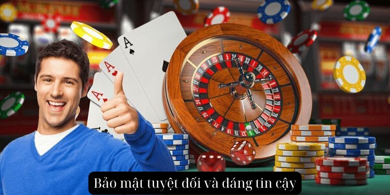 Bảo mật tuyệt đối và đáng tin cậy