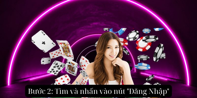 Bước 2: Tìm và nhấn vào nút "Đăng Nhập"