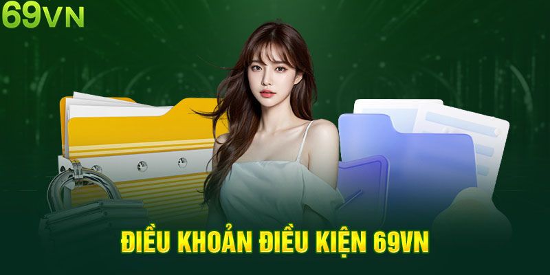 Điều khoản điều kiện 69VN - Mục đích xây dựng