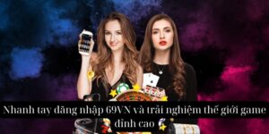 Hướng dẫn đăng nhập 69vn