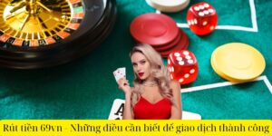 Rút tiền 69vn nhanh chóng